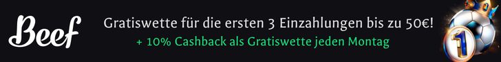 Banner mit dem Wort Beef, deutschem Text, der Gratiswetten für die ersten 3 Einzahlungen bis zu 50 € anbietet, plus 10 % Cashback als Gratiswette jeden Montag, und einem Bild eines Fußballs mit einer Nummer 1-Medaille.